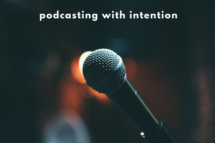 podcasting with intention - lynn casper